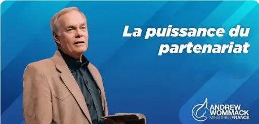 La puissance du partenariat - Andrew Wommack